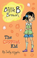 Billie B Brown: The Copycat Kid